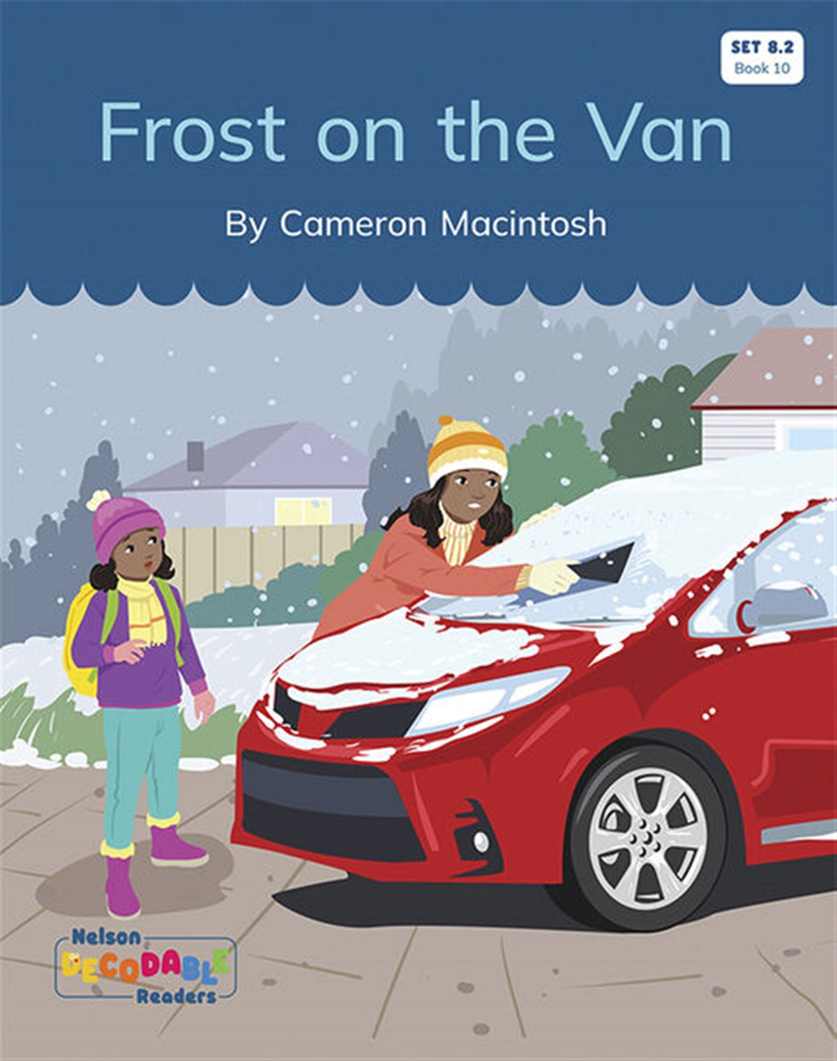 Frost on the Van (Set 8.2, Book 10) - Nelson Decodable Readers
