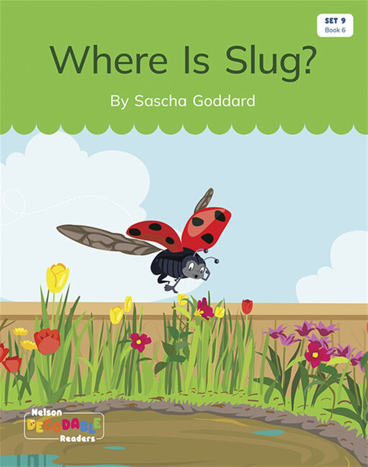 Where Is Slug? (Set 9, Book 6) - Nelson Decodable Readers