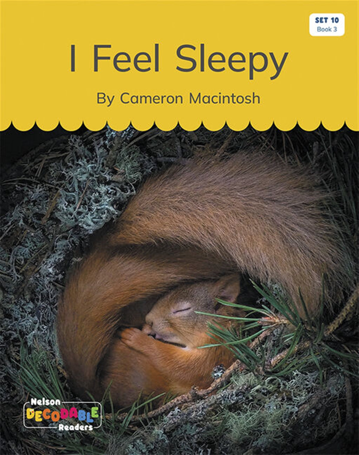 I Feel Sleepy (Set 10, Book 3) - Nelson Decodable Readers