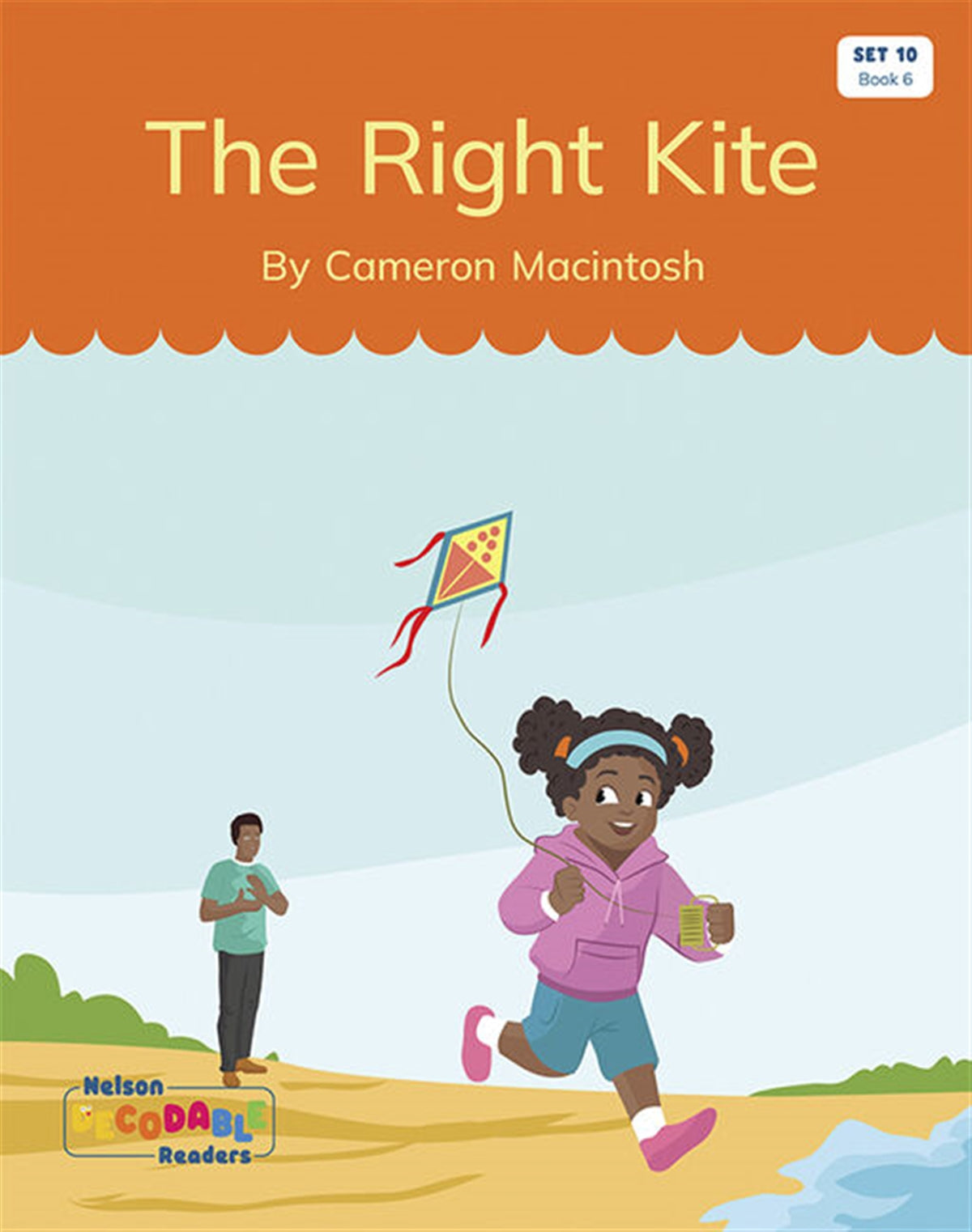 The Right Kite (Set 10, Book 6) - Nelson Decodable Readers
