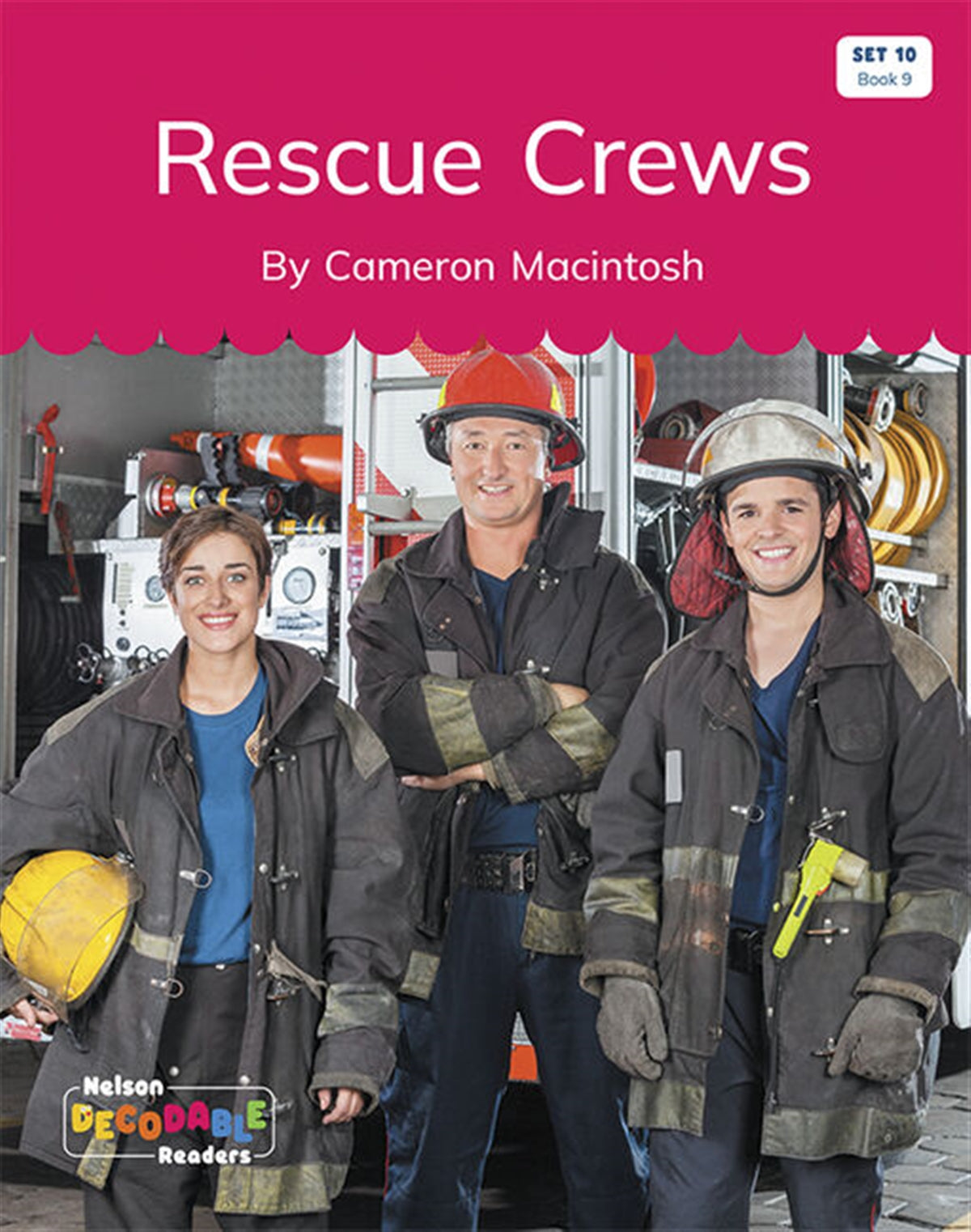 Rescue Crews (Set 10, Book 9) - Nelson Decodable Readers