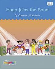 Hugo Joins the Band (Set 10, Book 10) - Nelson Decodable Readers