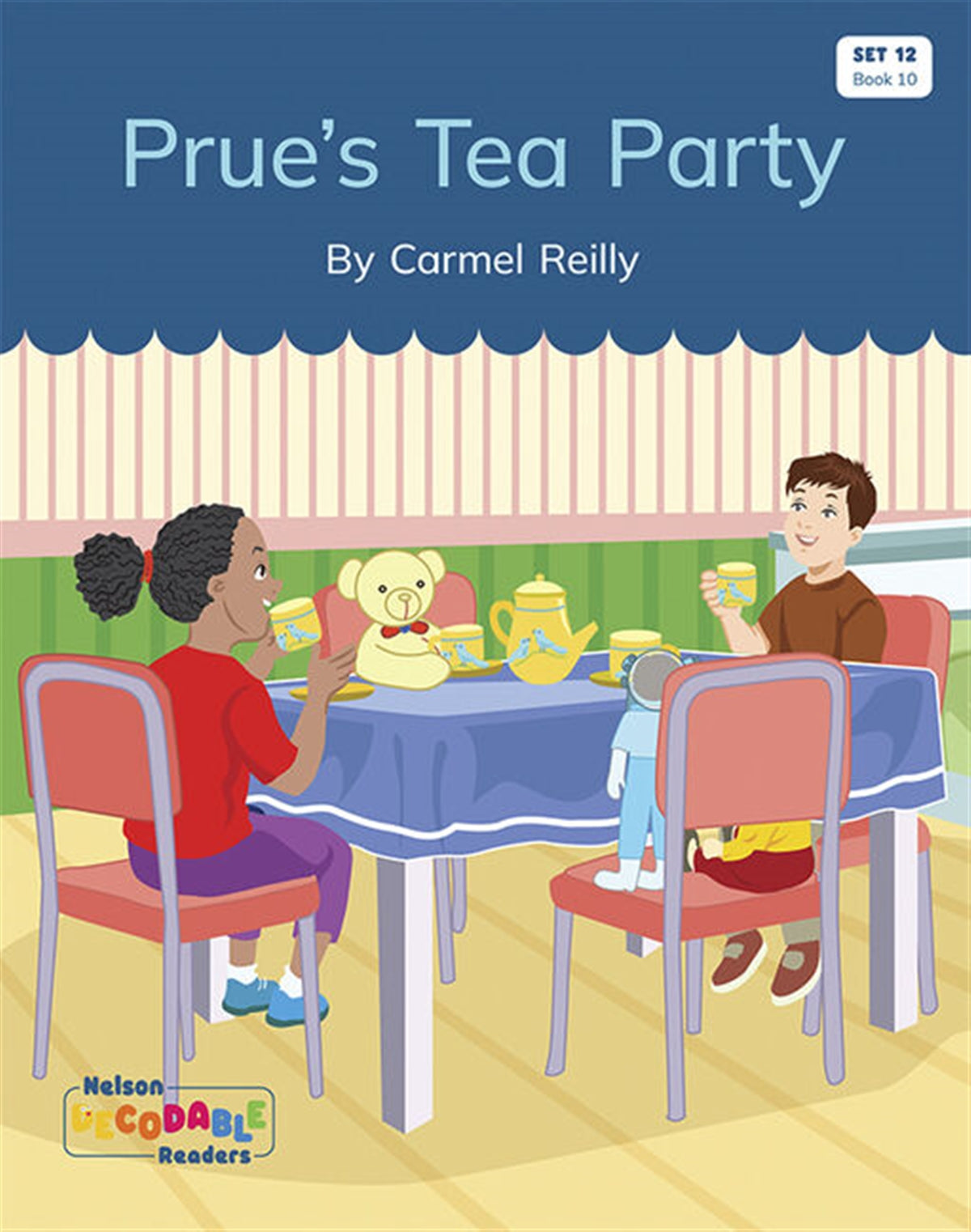 Prue's Tea Party (Set 12, Book 10) - Nelson Decodable Readers