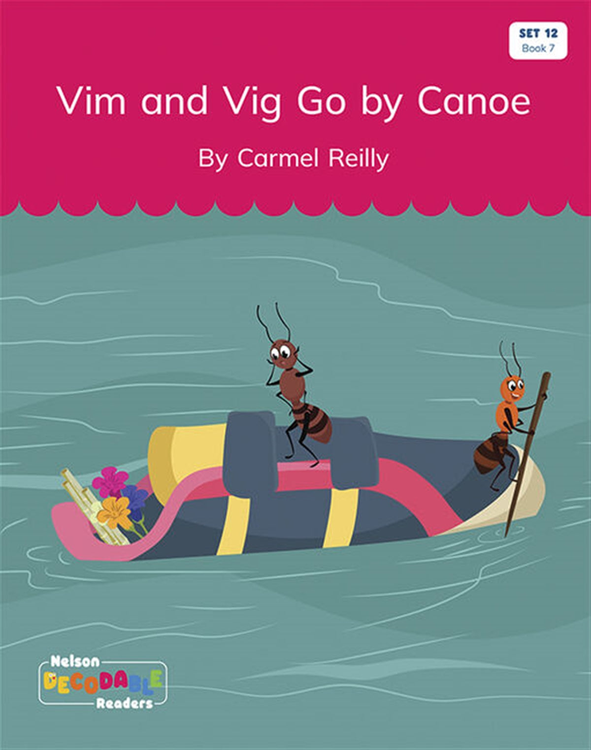 Vig and Vim Go by Canoe (Set 12, Book 7) - Nelson Decodable Readers