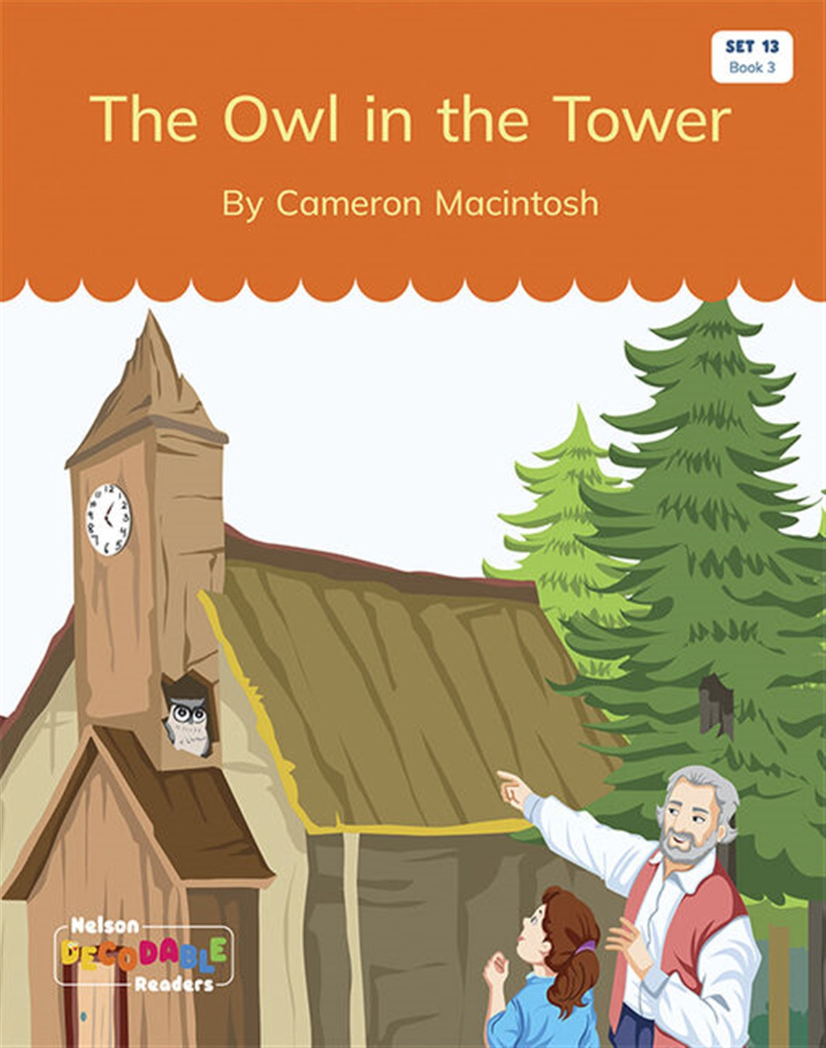 The Owl in the Tower (Set 13, Book 3) - Nelson Decodable Readers