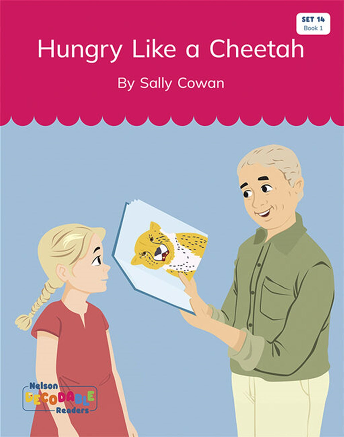 Hungry Like a Cheetah (Set 14, Book 1) - Nelson Decodable Readers