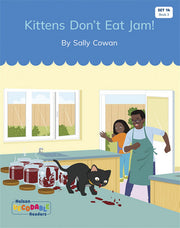 Kittens Don't Eat Jam (Set 14, Book 3) - Nelson Decodable Readers