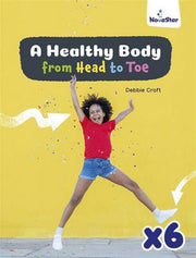 A Healthy Body from Head to Toe x 6