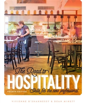 The Road to Hospitality: Skills for the New Professional (4th Edition)