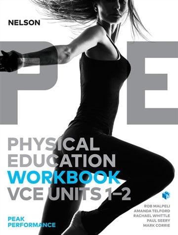 Nelson Physical Education VCE - Units 1 & 2: Peak Performance Workbook