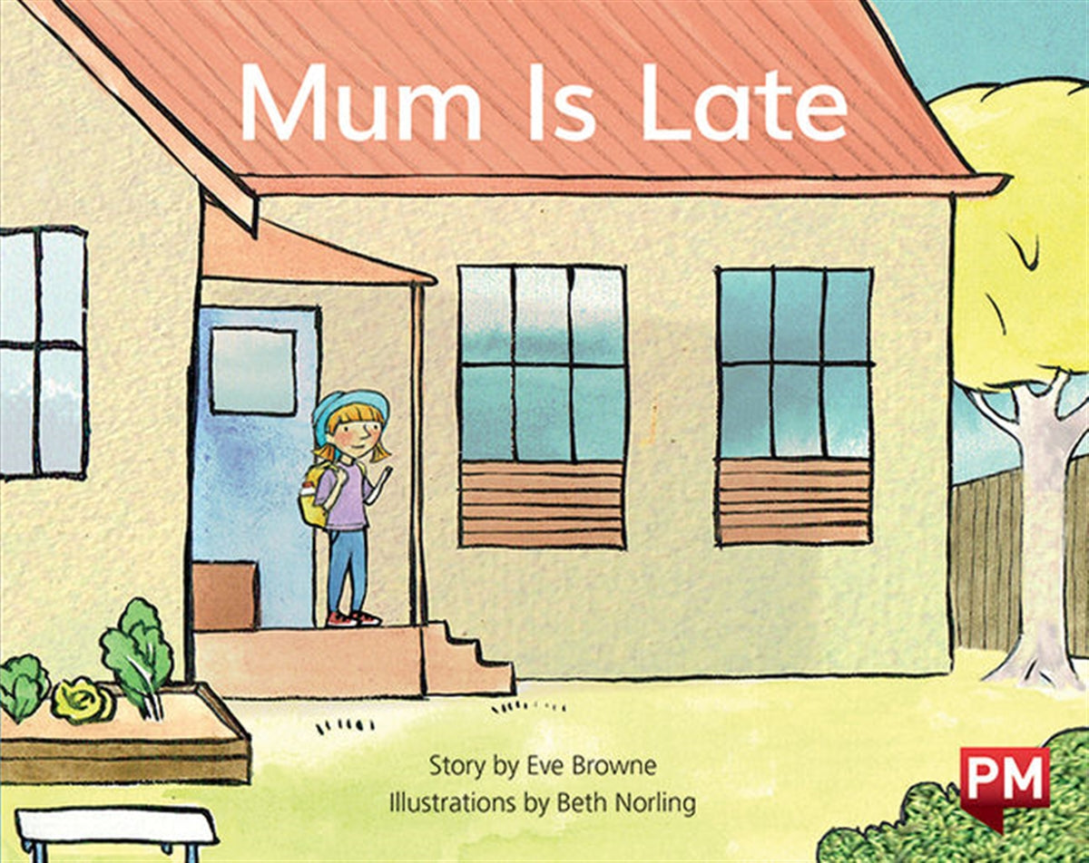 Mum is Late