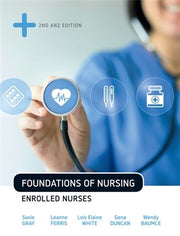 Foundations of Nursing: Enrolled Nurses (2nd Edition)