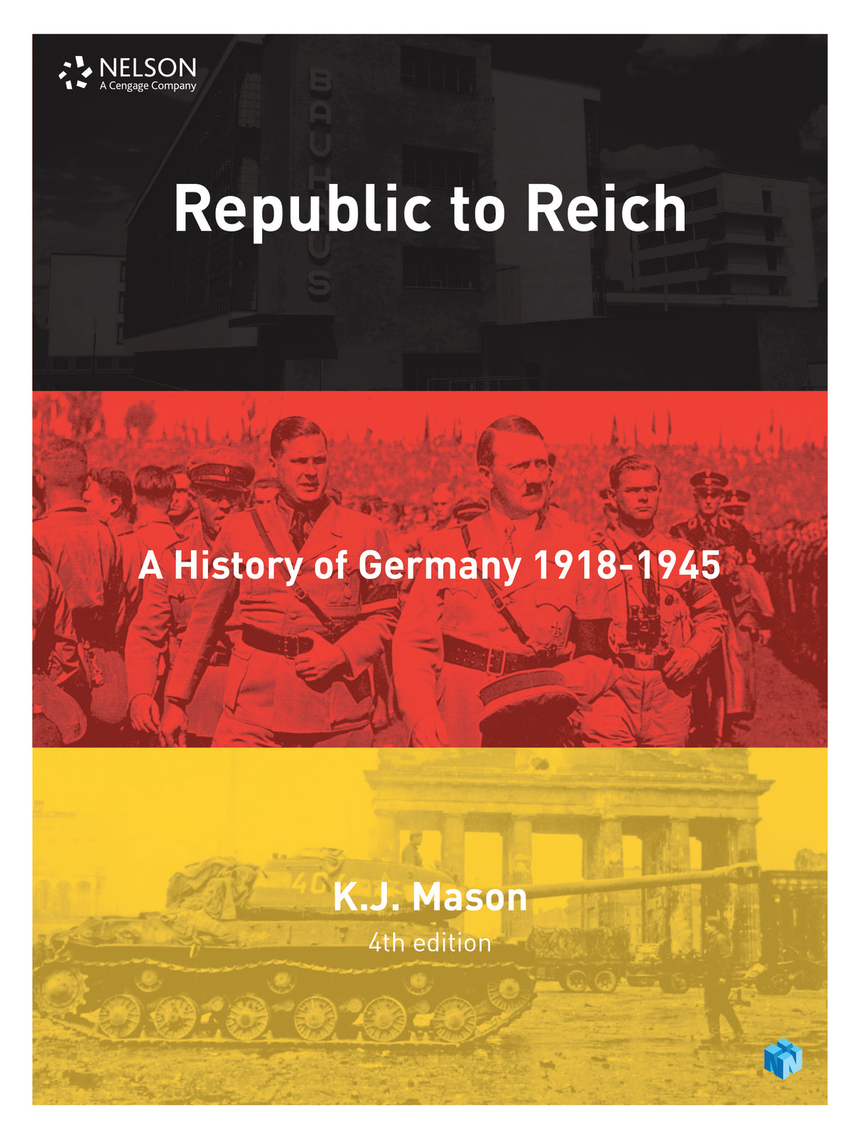 Republic to Reich: A History of Germany - Student Book with 4 Access Codes(Print & Digital)