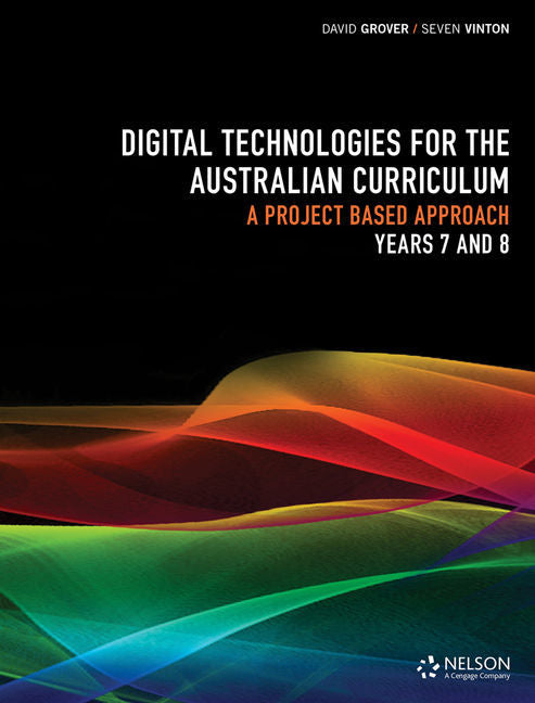 Digital Technologies for the Australian Curriculum - Years 7 & 8: Workbook
