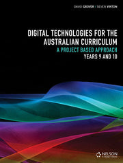 Digital Technologies for the Australian Curriculum - Years 9 & 10: Workbook
