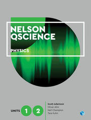 Nelson QScience Physics Units 1 & 2 (Student Book with 4 Access Codes)