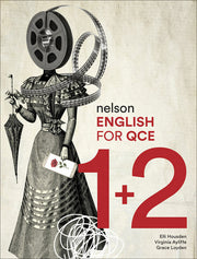 Nelson English for QCE - Units 1 & 2: Student Book (Print & Digital)