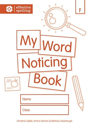 Effective Spelling: My Word Noticing Book (Student Book) - Foundation