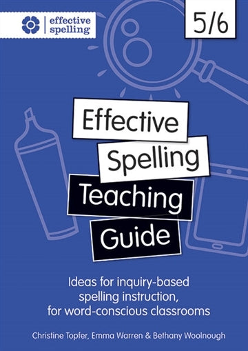 Effective Spelling - Teaching Guide: Years 5/6