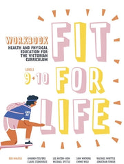 Fit for Life! For the Victorian Curriculum - Years 9 & 10: Workbook