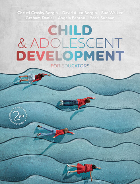 Child and Adolescent Development for Educators Australian & New Zealand Edition | 2nd Edition