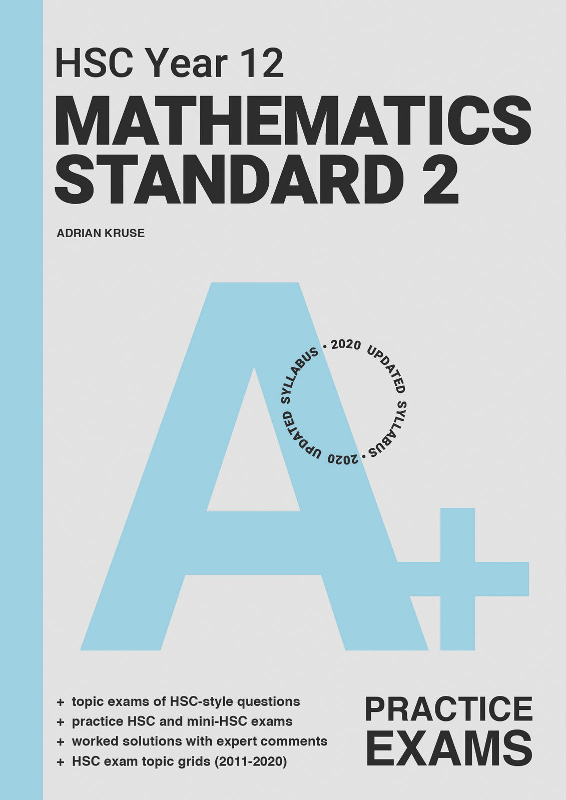 A+ HSC Year 12 Mathematics Standard 2 Practice Exams