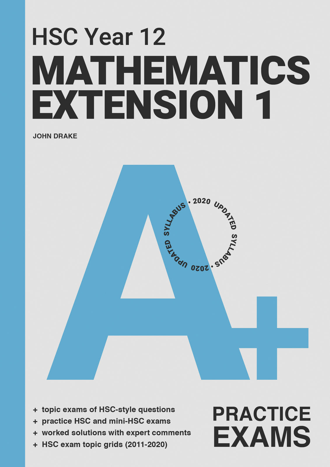 A+ HSC Year 12 Mathematics Extension 1 Practice Exams