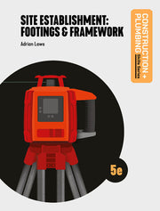 Site Establishment: Footings and Framework - 5th Edition