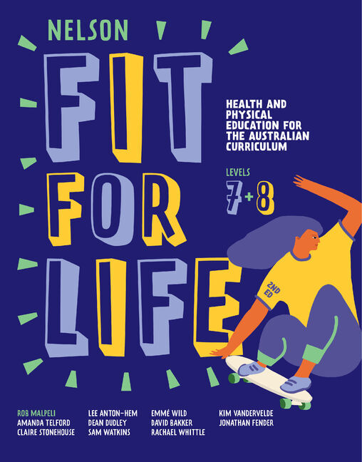 Nelson Fit For Life Health and Physical Education for the Australian Curriculum Years 7 and 8 Student Book