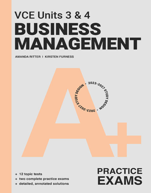 A+ VCE Units 3 & 4 Business Management Practice Exams