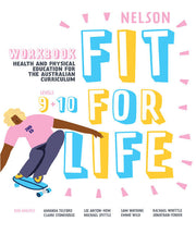Nelson Fit For Life Health and Physical Education for the Australian Curriculum Years 9 and 10 Workbook