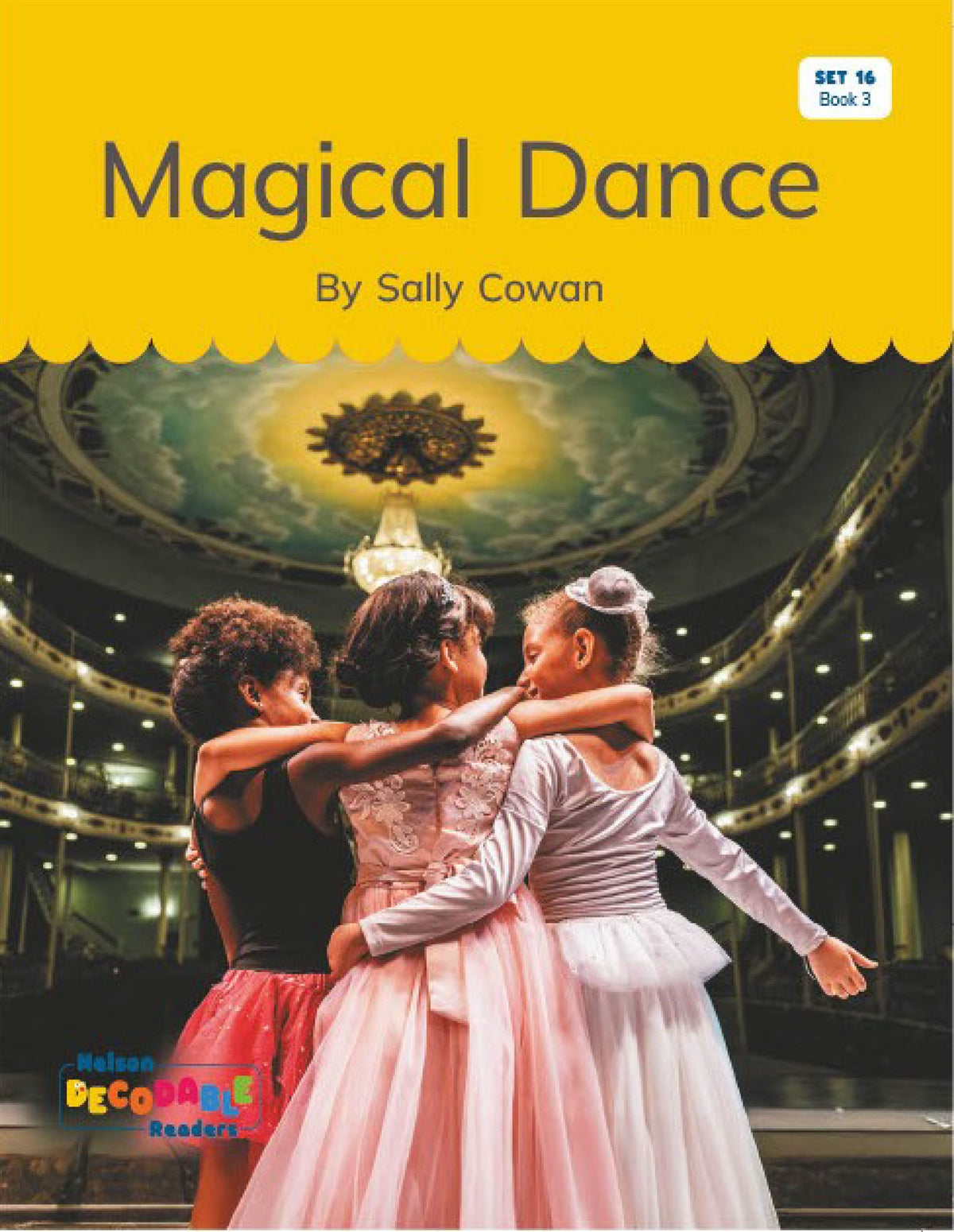Magical Dance (Set 16, Book 3) - Nelson Decodable Readers
