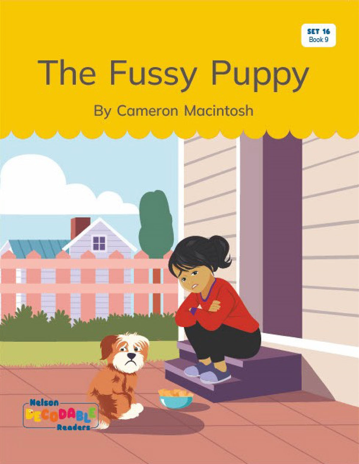 The Fussy Puppy (Set 16, Book 9) - Nelson Decodable Readers