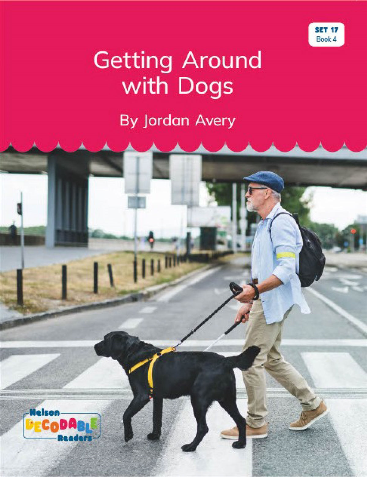 Getting Around with Dogs (Set 17, Book 4) - Nelson Decodable Readers