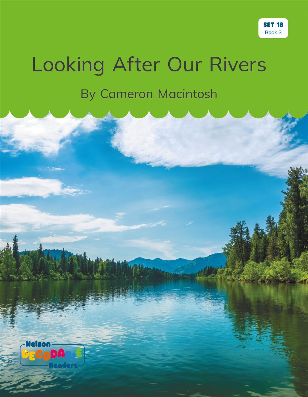Looking After Our Rivers (Set 18, Book 3) - Nelson Decodable Readers