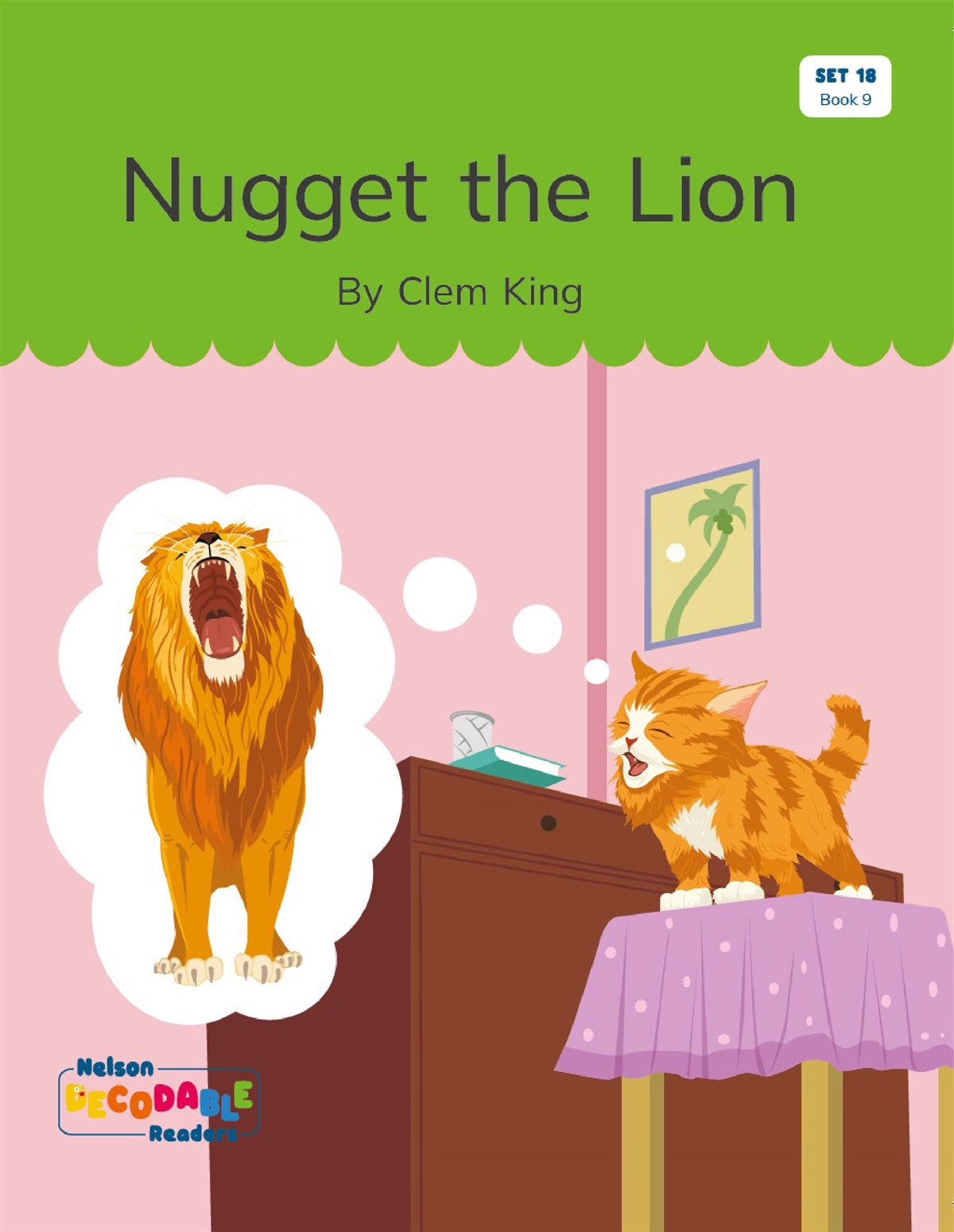 Nugget the Lion (Set 18, Book 9) - Nelson Decodable Readers