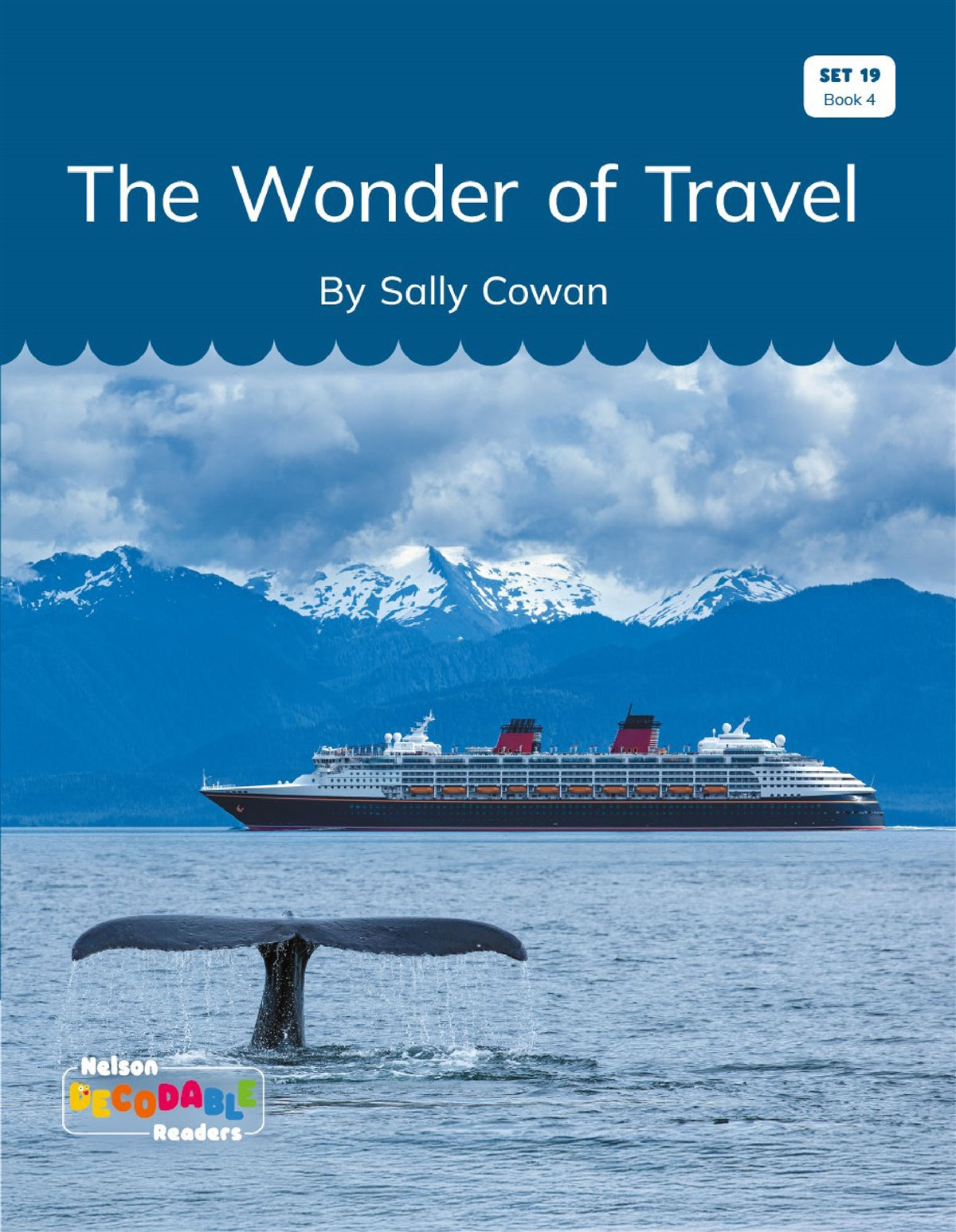 The Wonder of Travel (Set 19, Book 4) - Nelson Decodable Readers