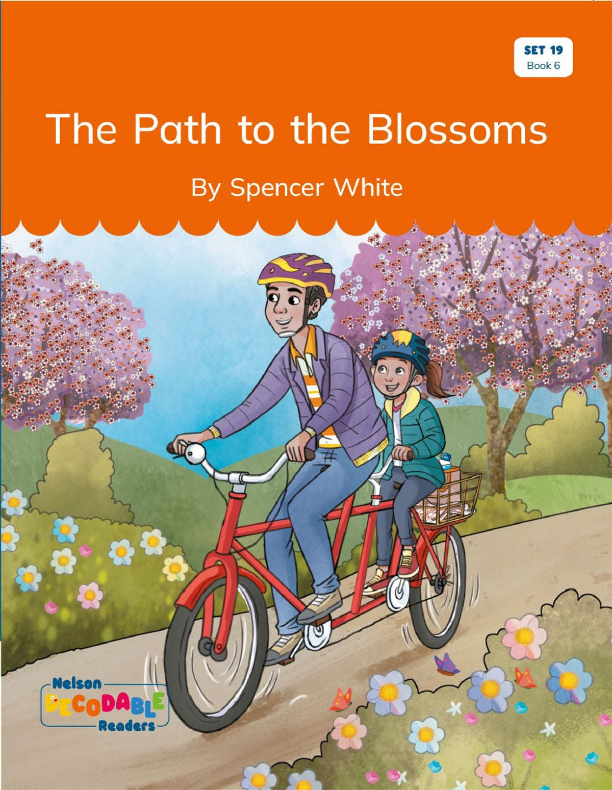 The Path to the Blossoms (Set 19, Book 6) - Nelson Decodable Readers
