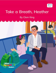 Take a Breath, Heather (Set 19, Book 8) - Nelson Decodable Readers