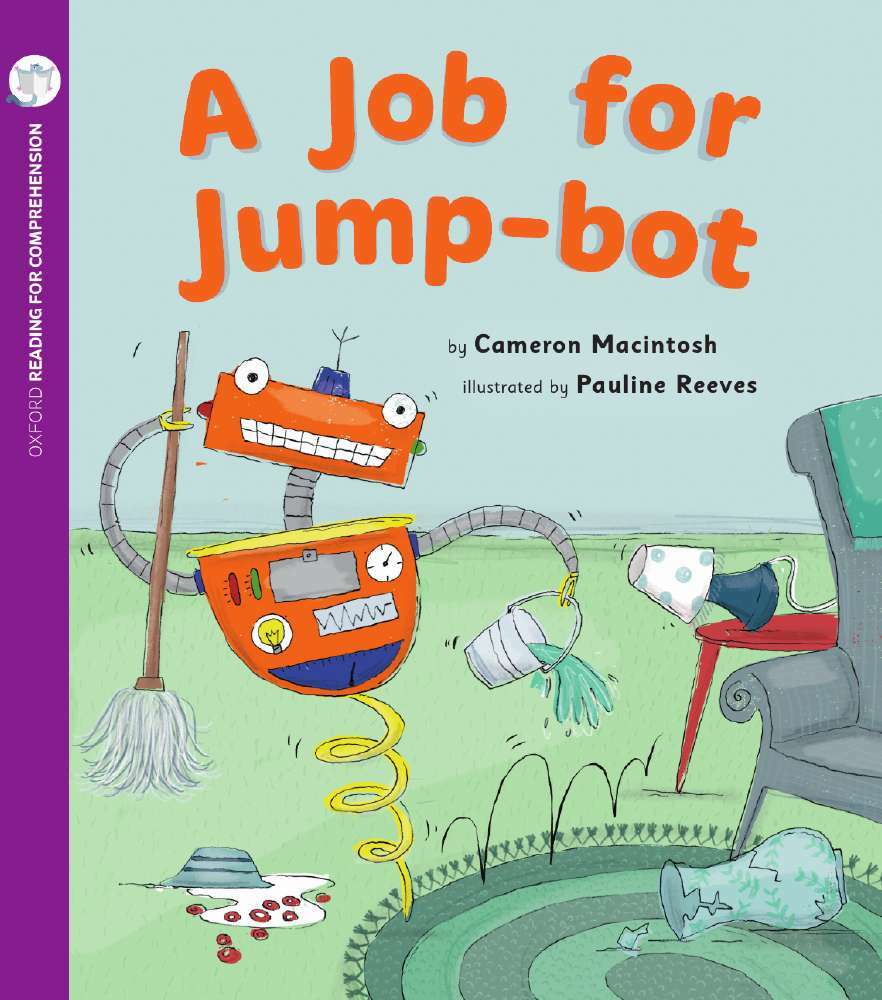 Oxford Reading for Comprehension - Level 3: A Job for Jump-Bot (Pack of 6)