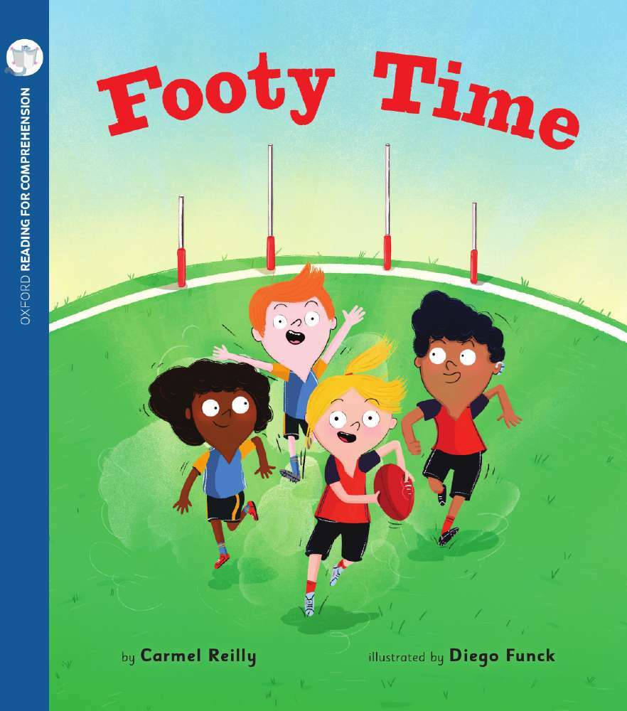 Oxford Reading for Comprehension - Level 1+: Footy Time (Pack of 6)