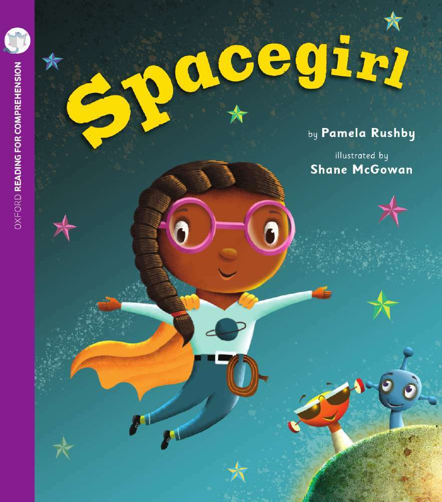 Oxford Reading for Comprehension - Level 3: Spacegirl (Pack of 6)
