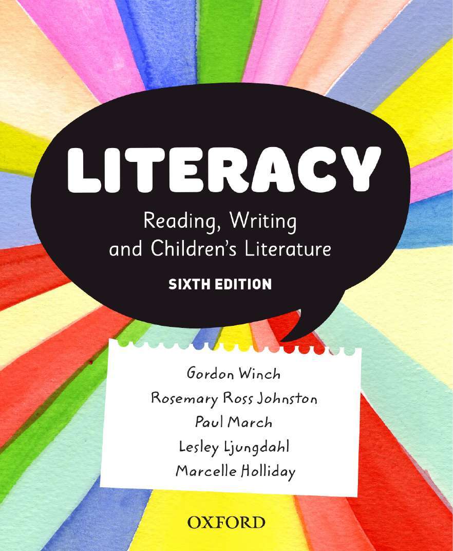 Literacy: Reading, Writing and Children’s Literature - 6th Edition