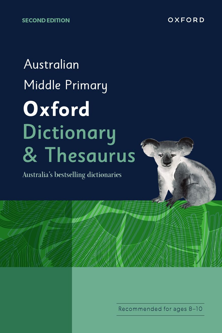 Australian Middle Primary Dictionary & Thesaurus (2nd Edition)