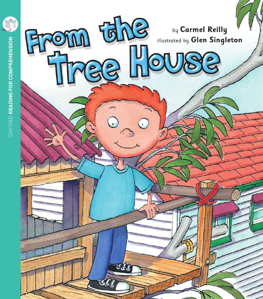 Oxford Reading for Comprehension - Level 1+: From the Treehouse (Pack of 6)