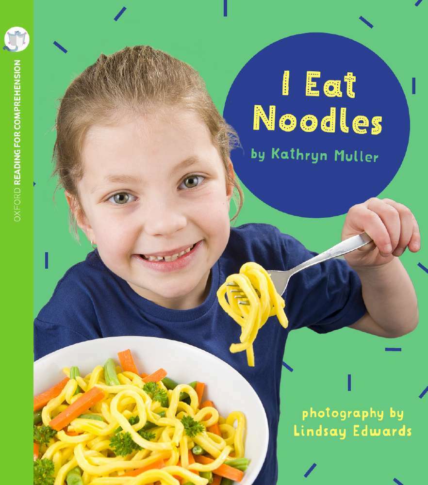 Oxford Reading for Comprehension - Level 1+: I Eat Noodles (Pack of 6)