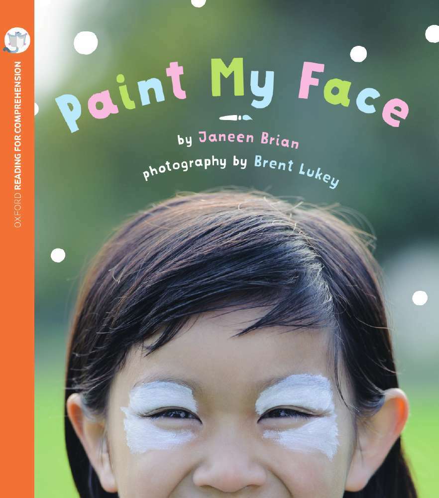 Oxford Reading for Comprehension - Level 3: Paint my Face (Pack of 6)