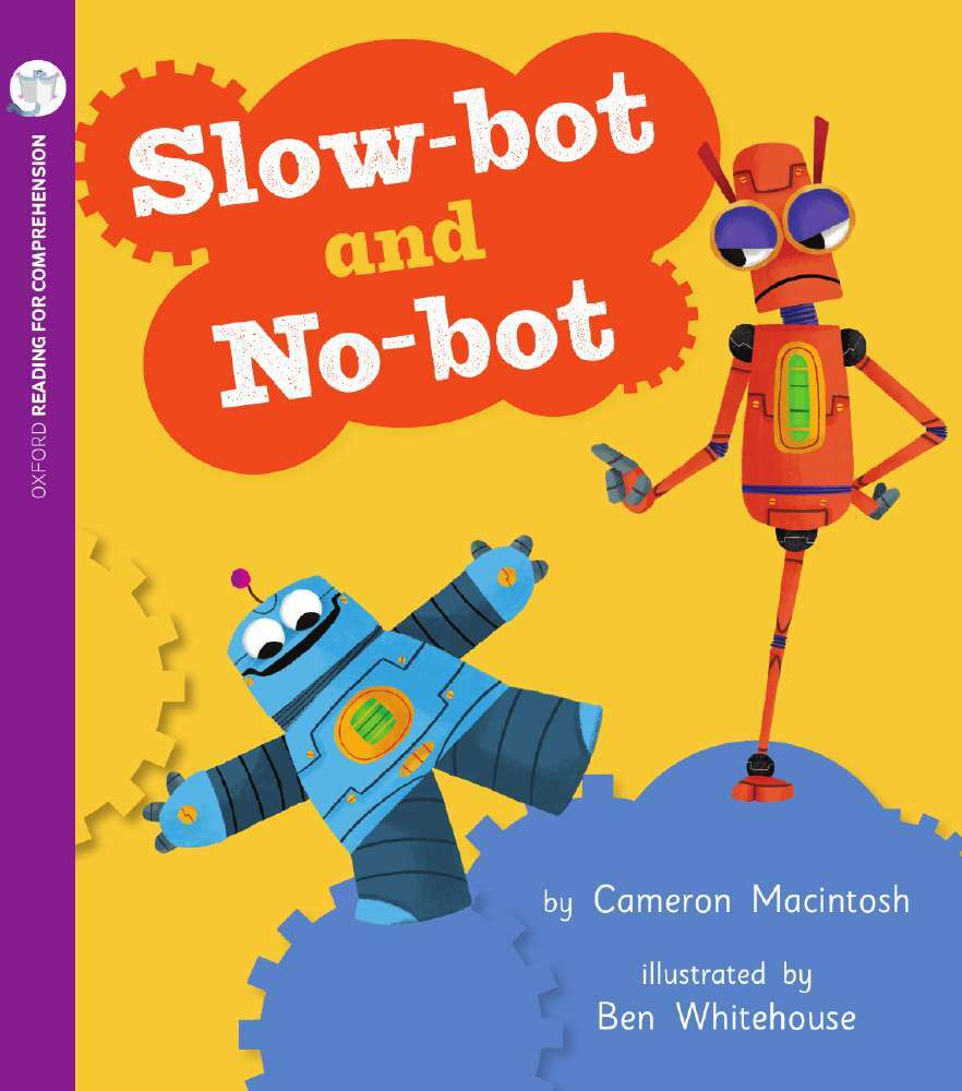 Oxford Reading for Comprehension - Level 3: Slow-bot and No-bot (Pack of 6)
