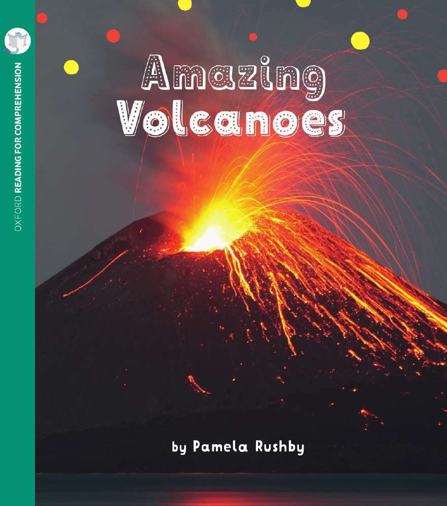 Oxford Reading for Comprehension - Level 4: Amazing Volcanoes (Pack of 6)