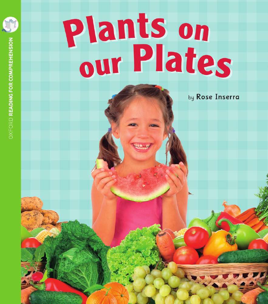 Oxford Reading for Comprehension - Level 5: Plants on our Plate (Pack of 6)